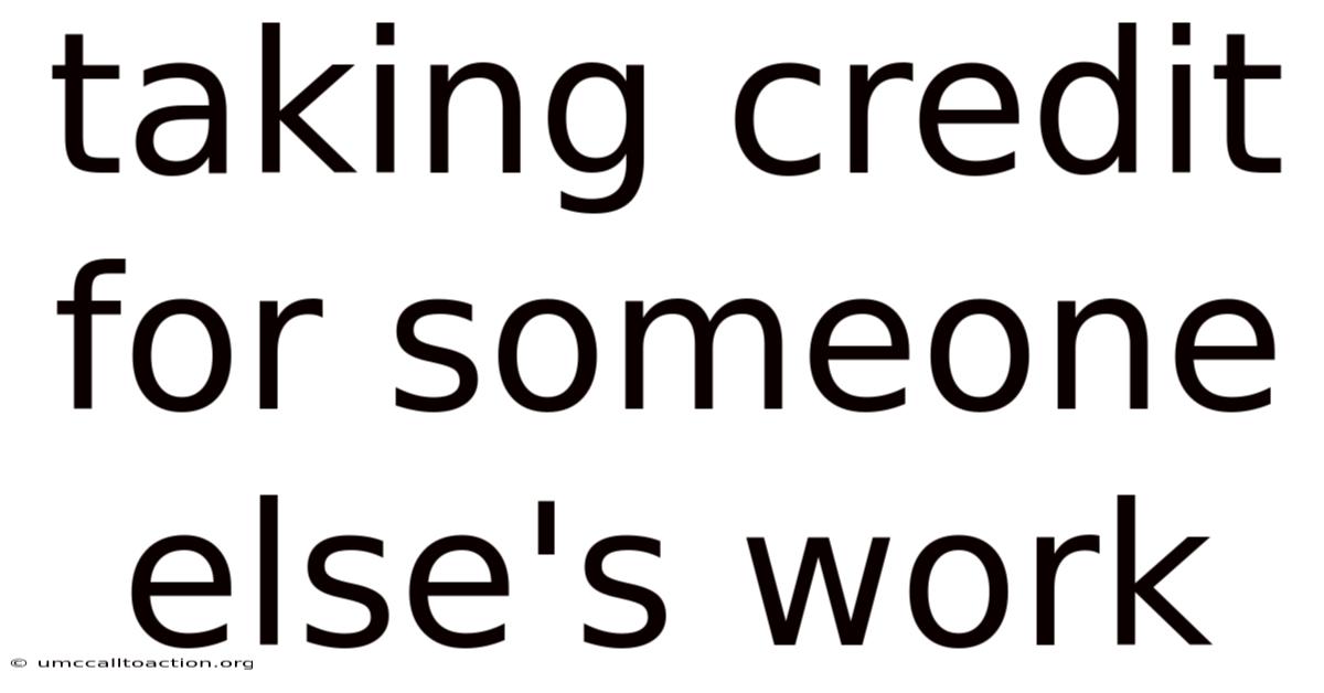 Taking Credit For Someone Else's Work