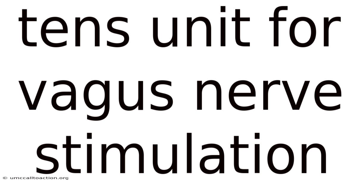 Tens Unit For Vagus Nerve Stimulation