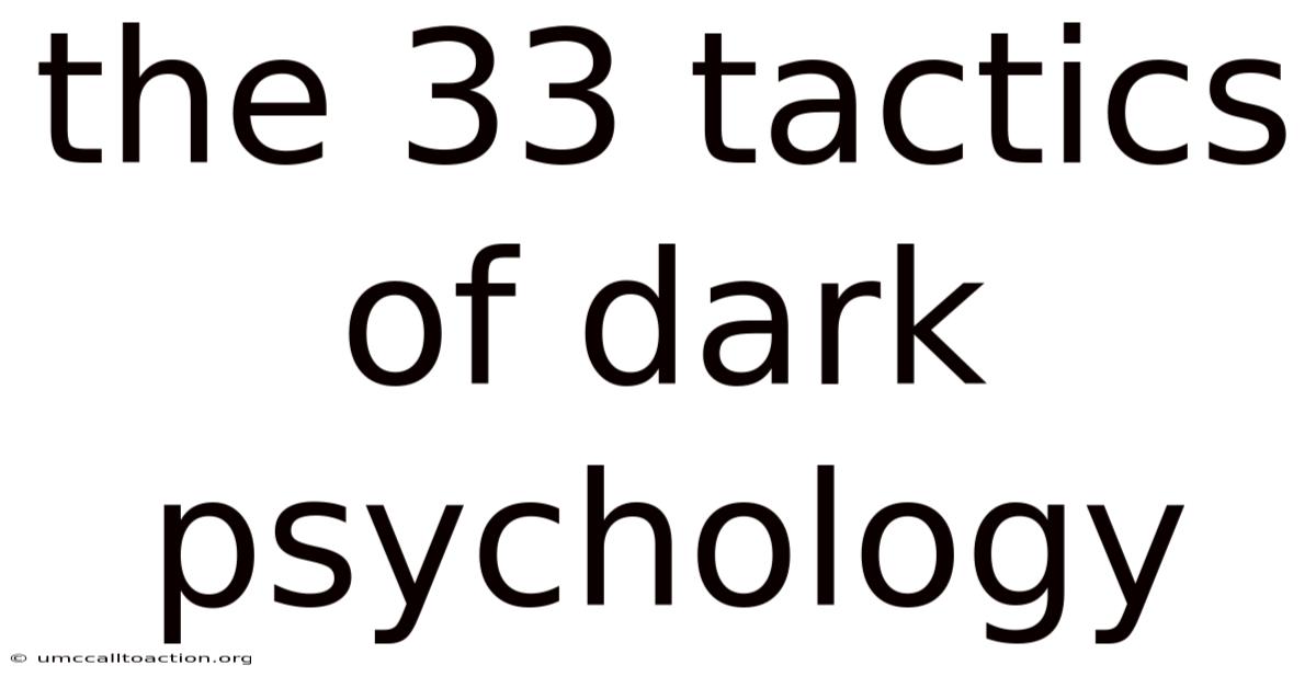 The 33 Tactics Of Dark Psychology