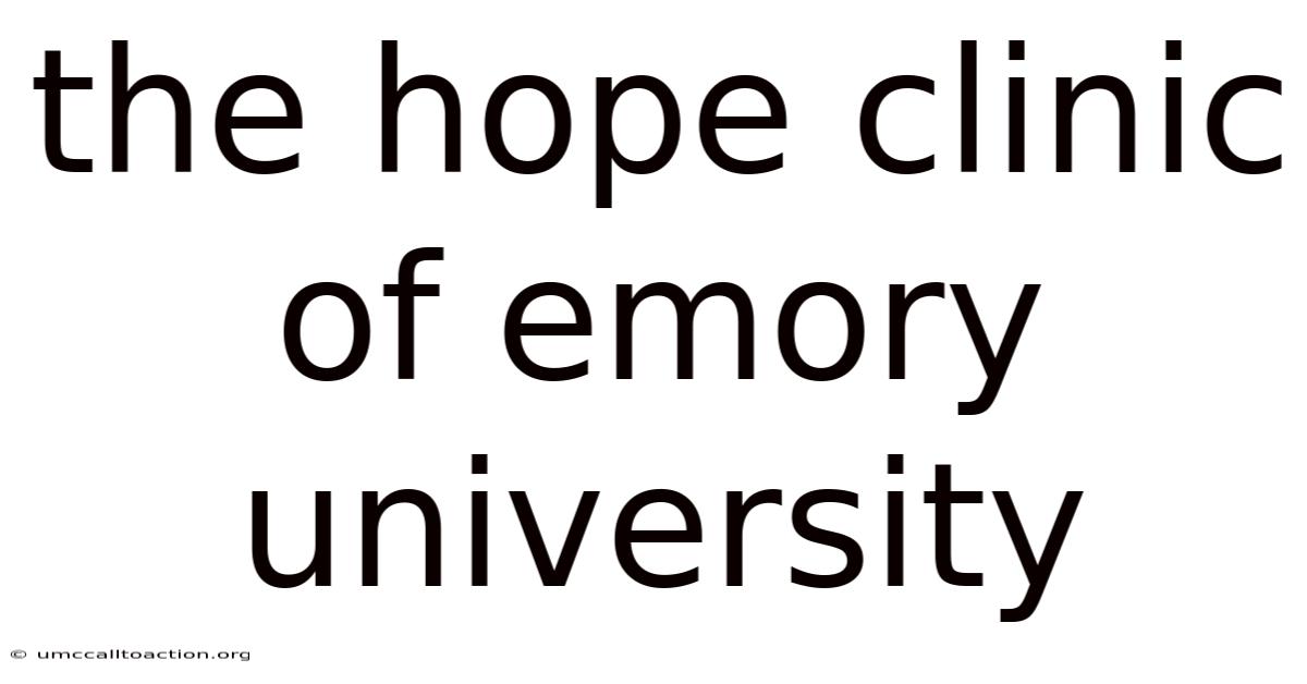 The Hope Clinic Of Emory University