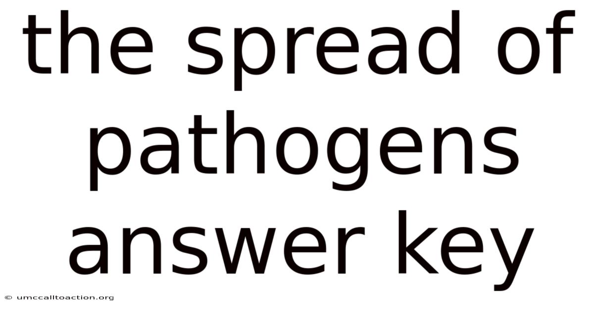 The Spread Of Pathogens Answer Key