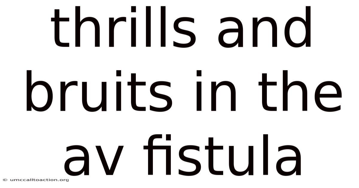 Thrills And Bruits In The Av Fistula