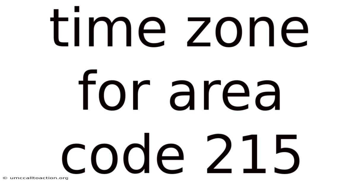 Time Zone For Area Code 215