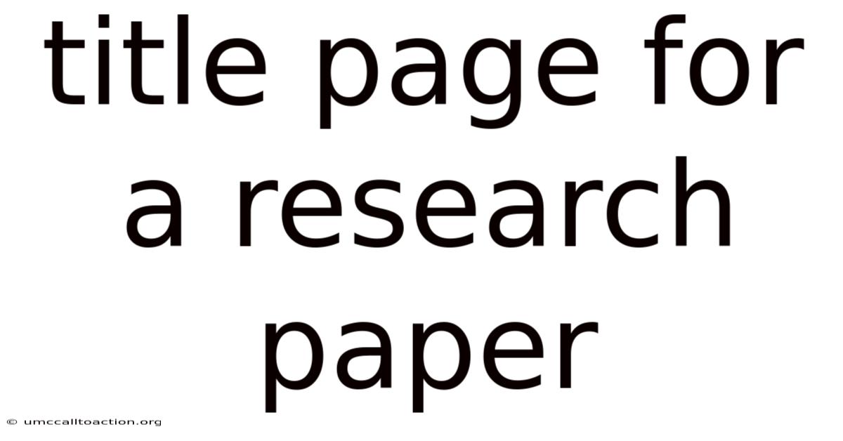 Title Page For A Research Paper