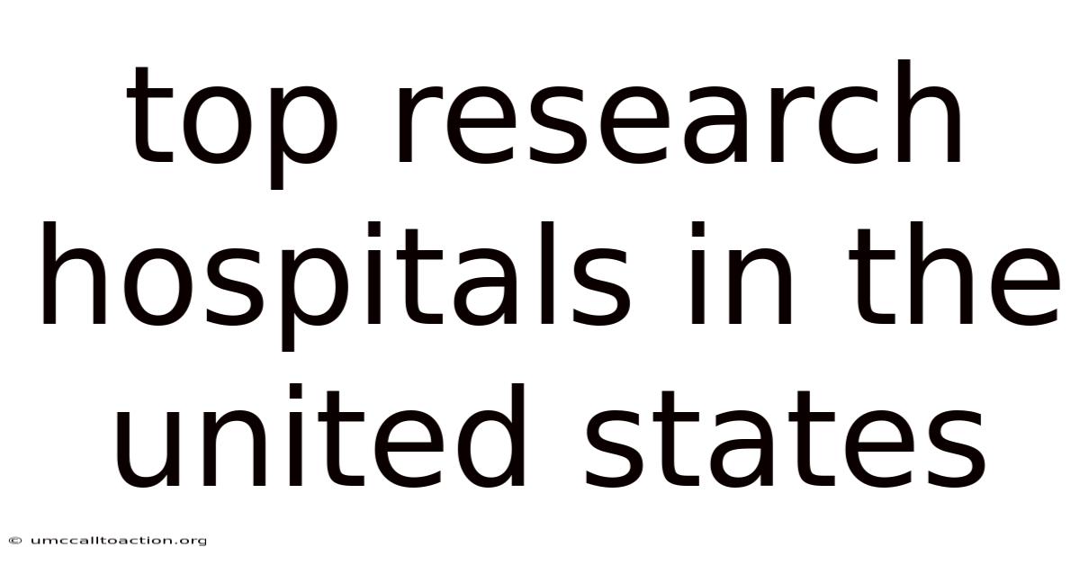 Top Research Hospitals In The United States