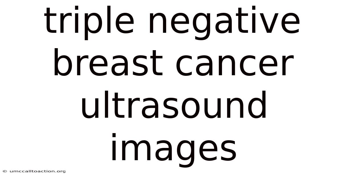 Triple Negative Breast Cancer Ultrasound Images