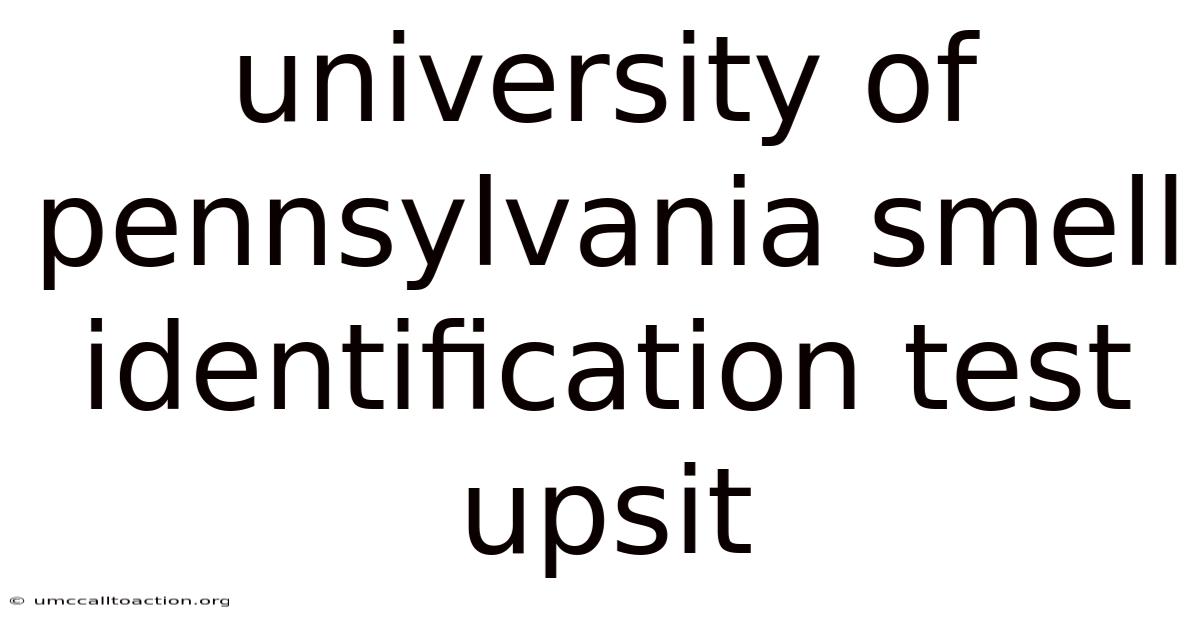 University Of Pennsylvania Smell Identification Test Upsit