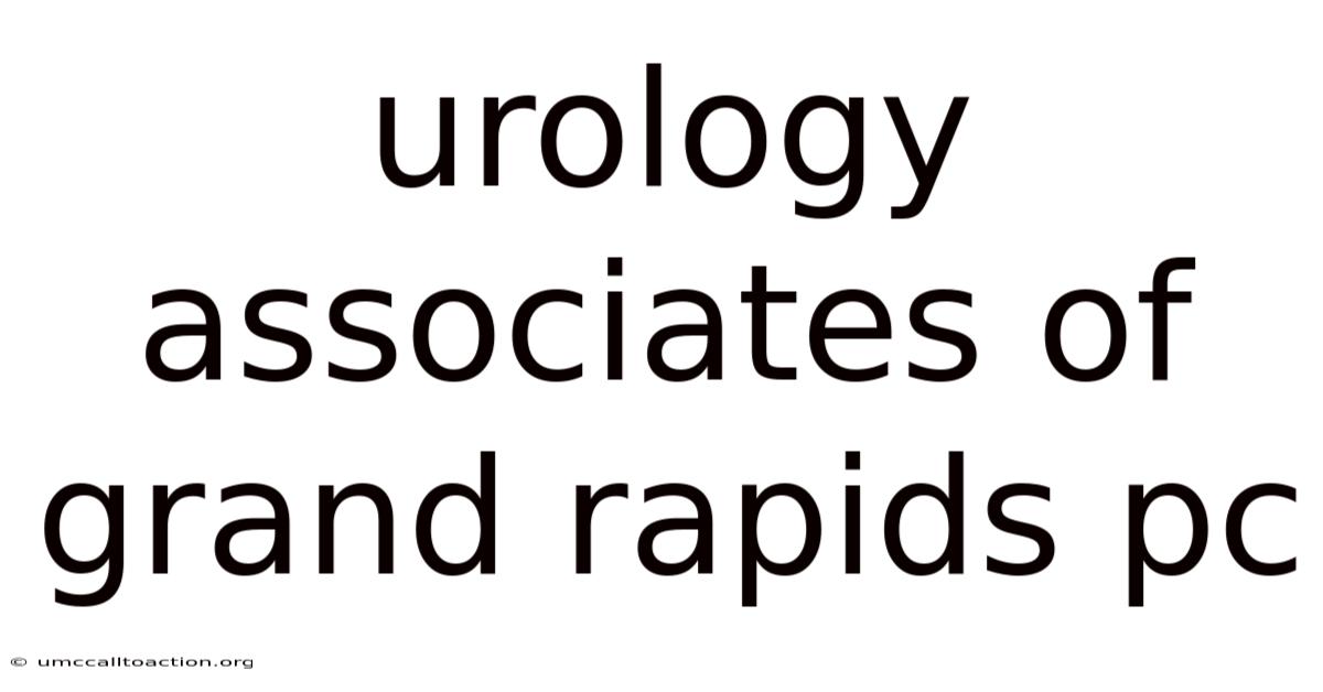 Urology Associates Of Grand Rapids Pc