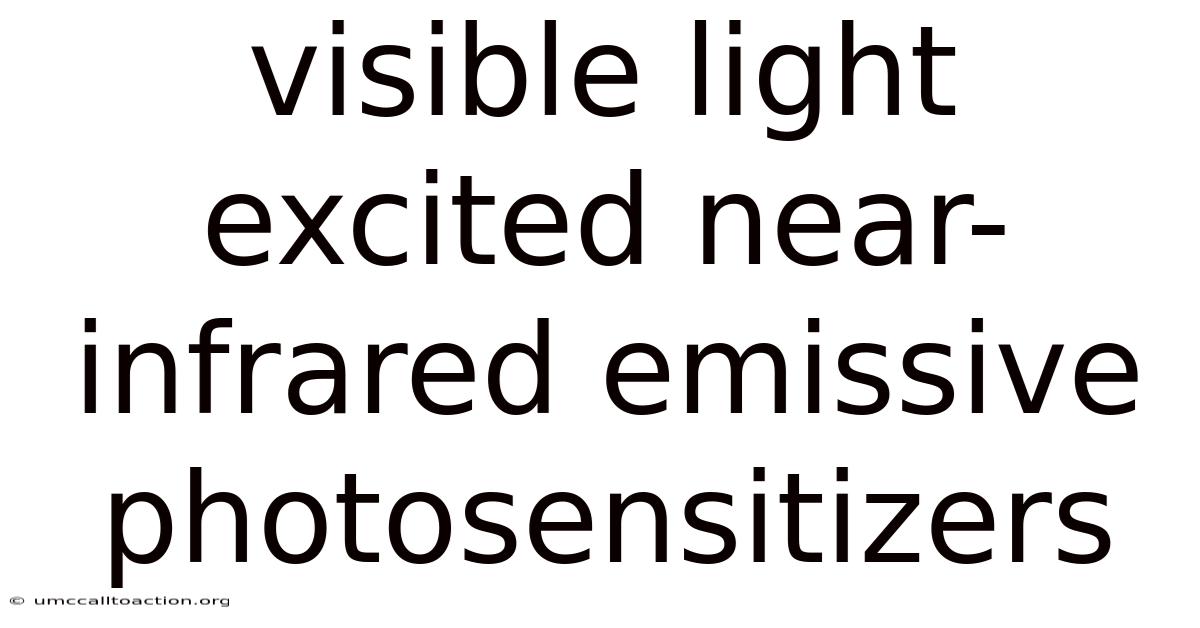 Visible Light Excited Near-infrared Emissive Photosensitizers