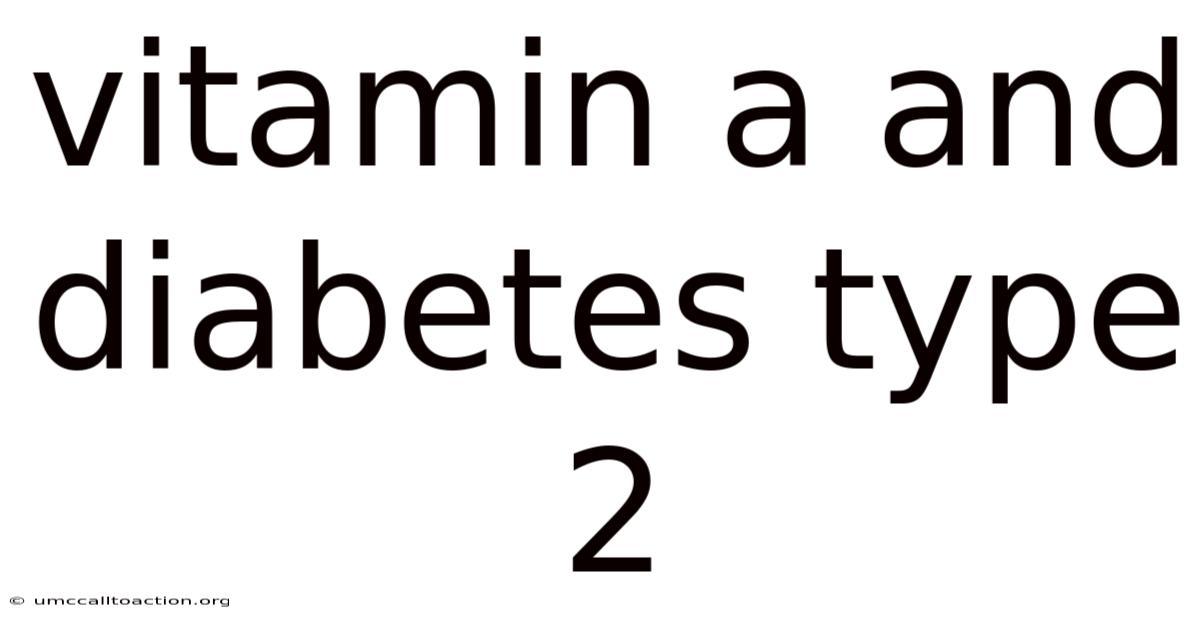Vitamin A And Diabetes Type 2