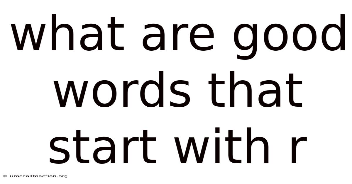What Are Good Words That Start With R