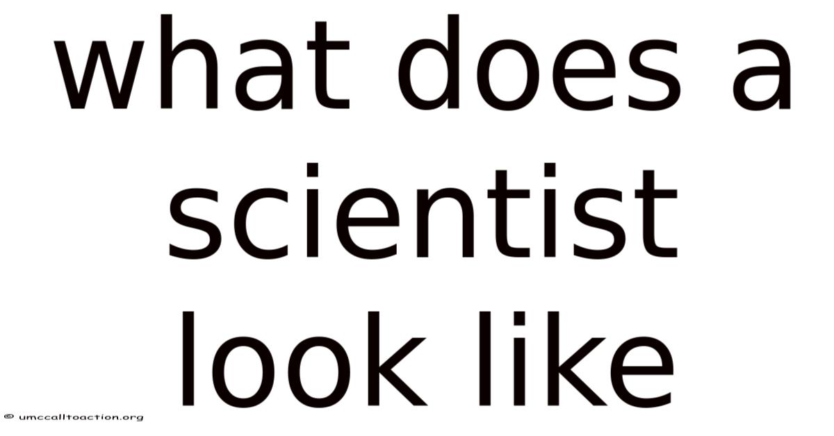 What Does A Scientist Look Like