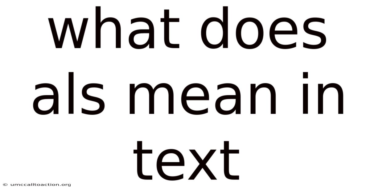 What Does Als Mean In Text