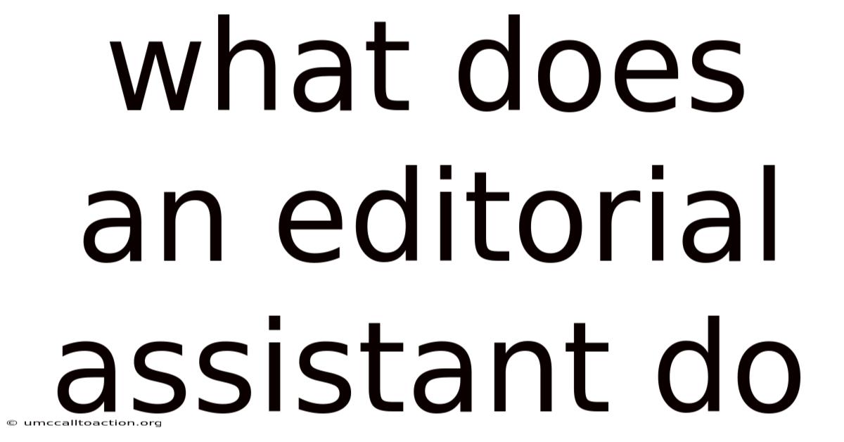 What Does An Editorial Assistant Do