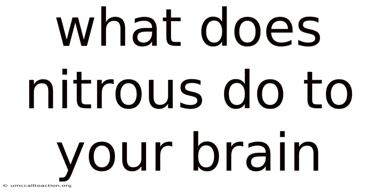 What Does Nitrous Do To Your Brain