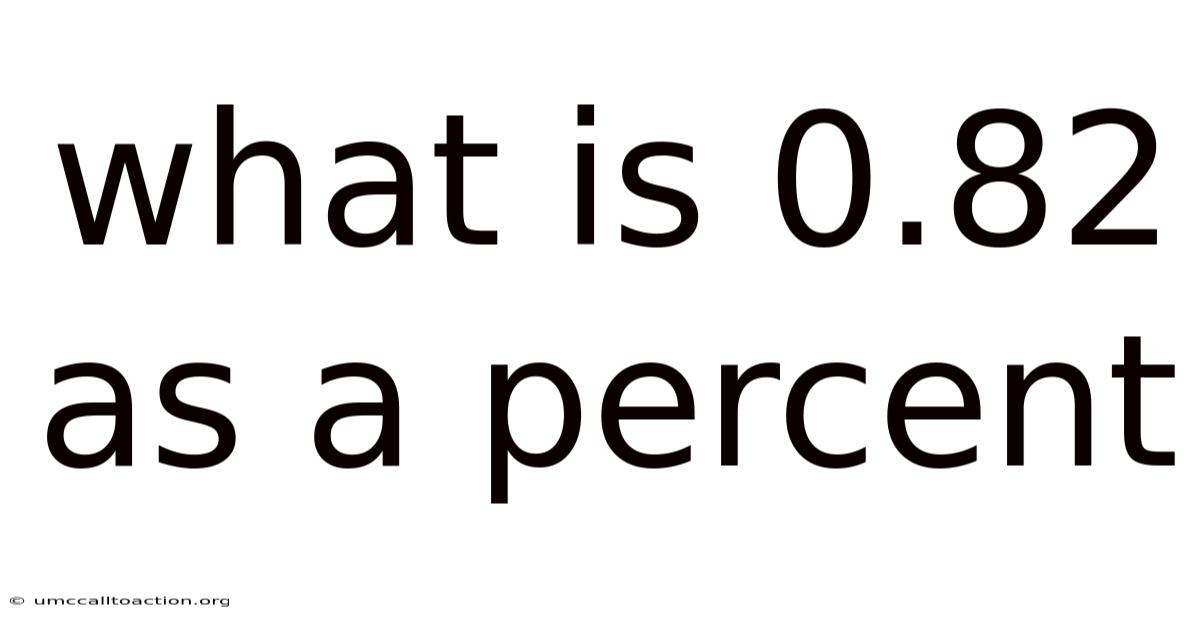 What Is 0.82 As A Percent