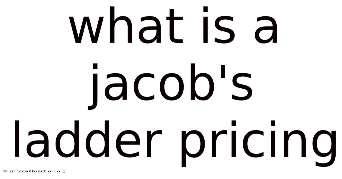 What Is A Jacob's Ladder Pricing