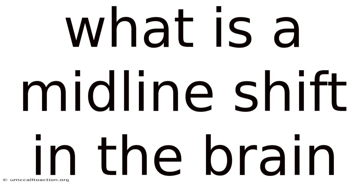 What Is A Midline Shift In The Brain