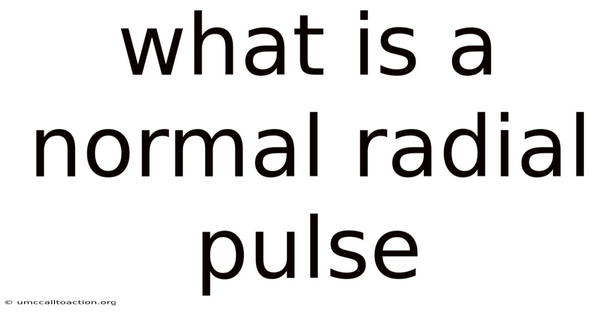What Is A Normal Radial Pulse