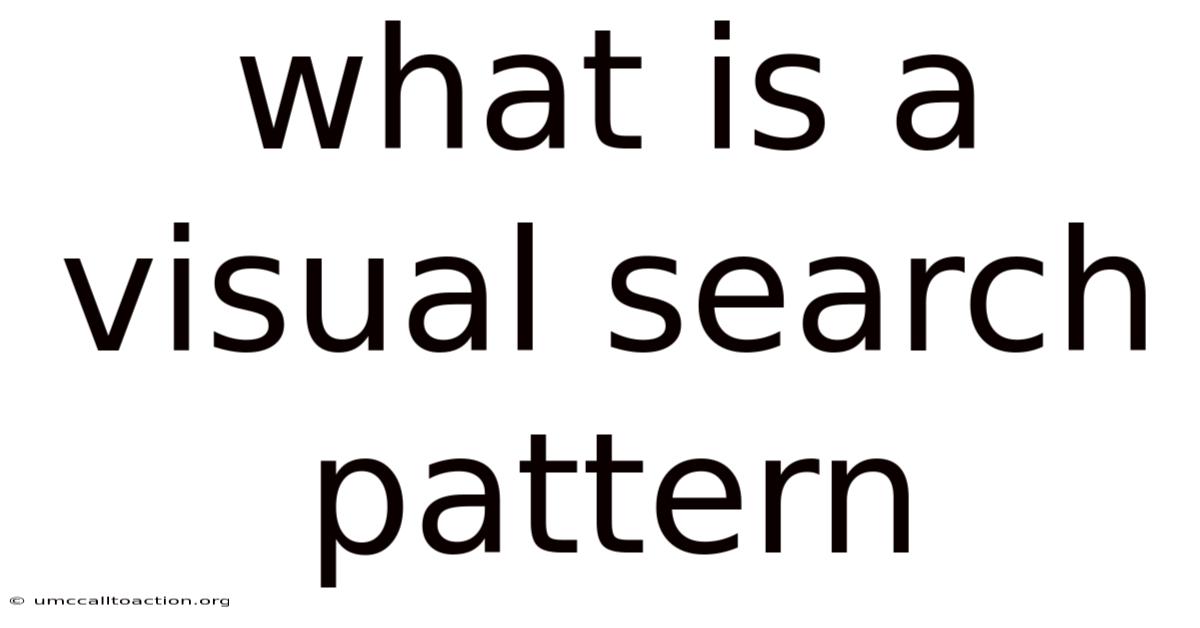What Is A Visual Search Pattern