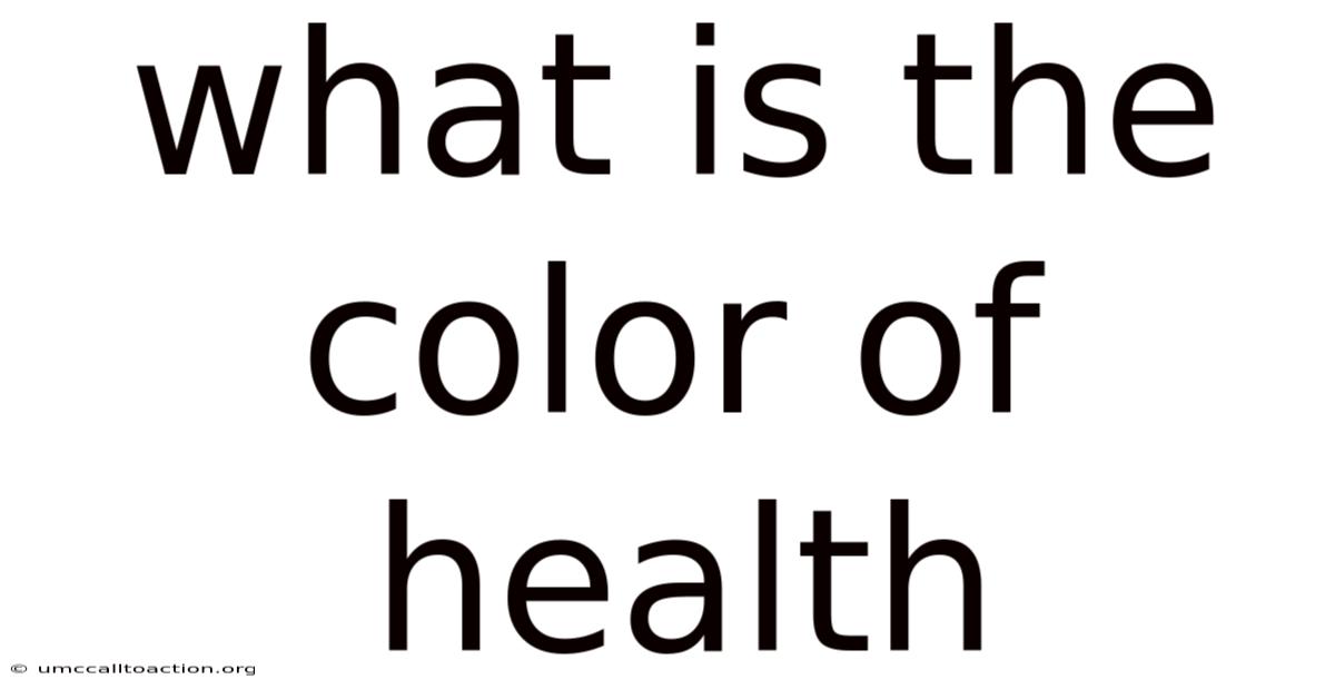 What Is The Color Of Health