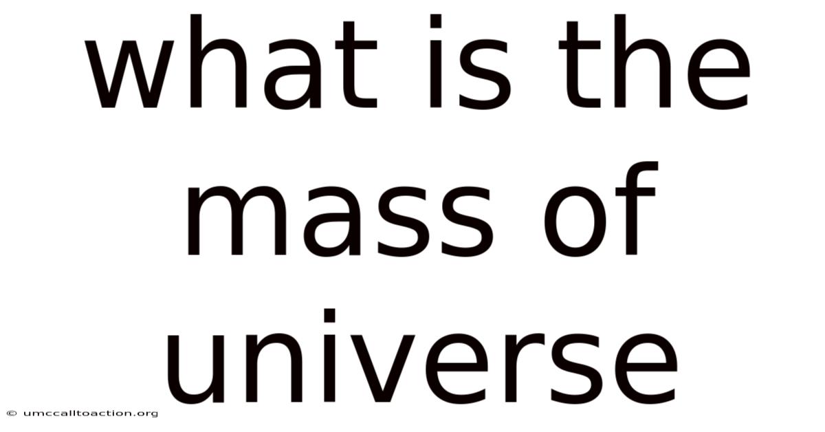 What Is The Mass Of Universe