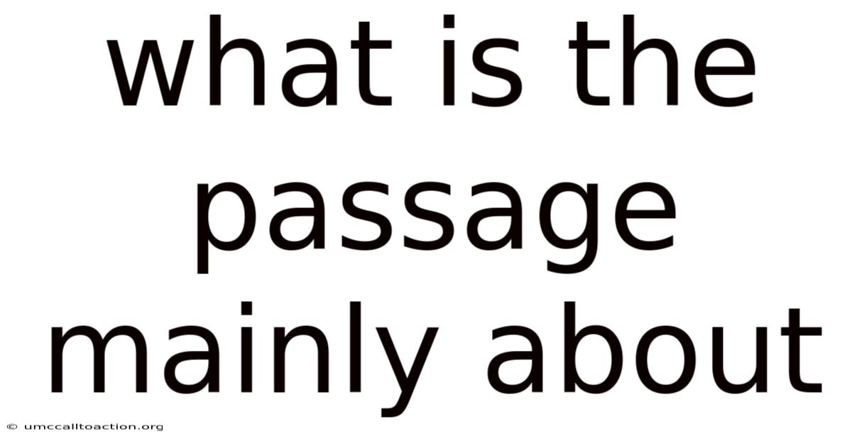 What Is The Passage Mainly About