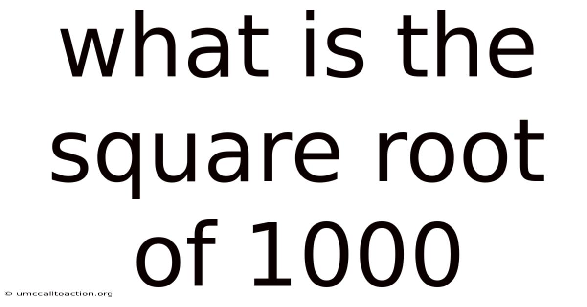 What Is The Square Root Of 1000