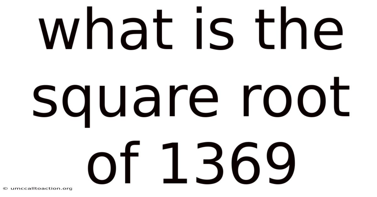 What Is The Square Root Of 1369