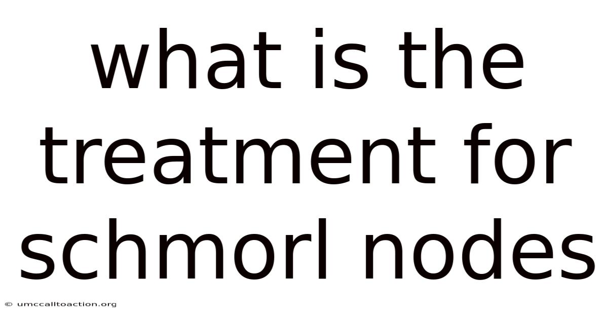 What Is The Treatment For Schmorl Nodes