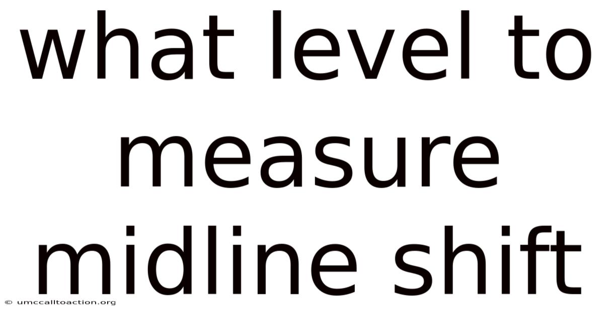 What Level To Measure Midline Shift