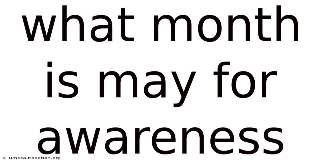 What Month Is May For Awareness