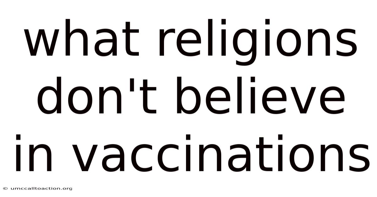 What Religions Don't Believe In Vaccinations
