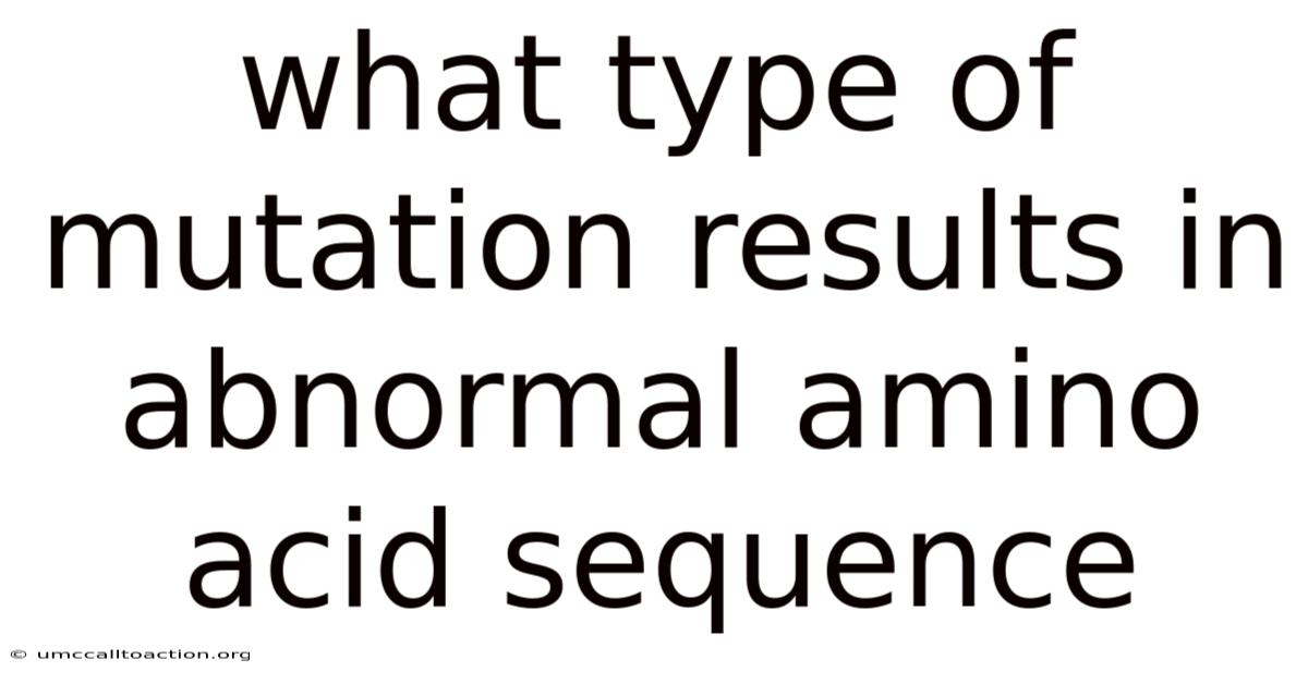 What Type Of Mutation Results In Abnormal Amino Acid Sequence