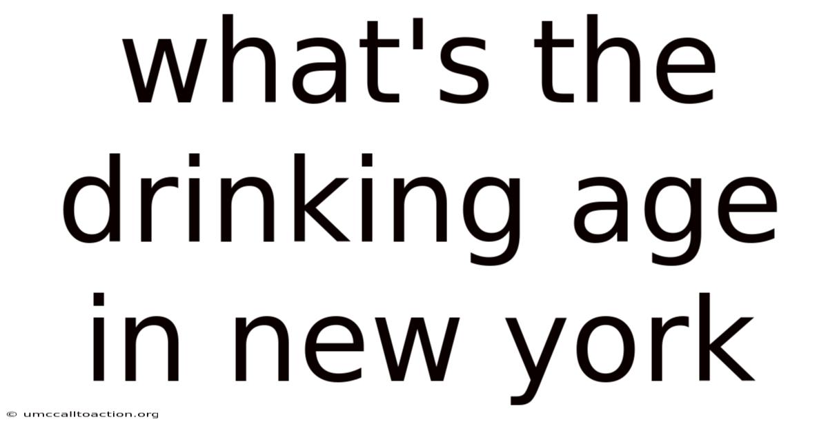 What's The Drinking Age In New York