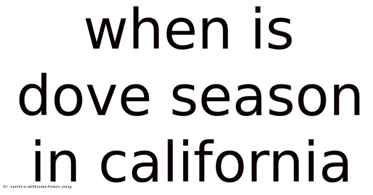 When Is Dove Season In California