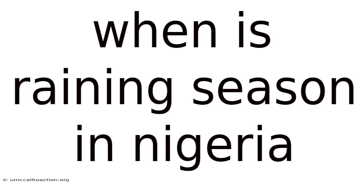 When Is Raining Season In Nigeria