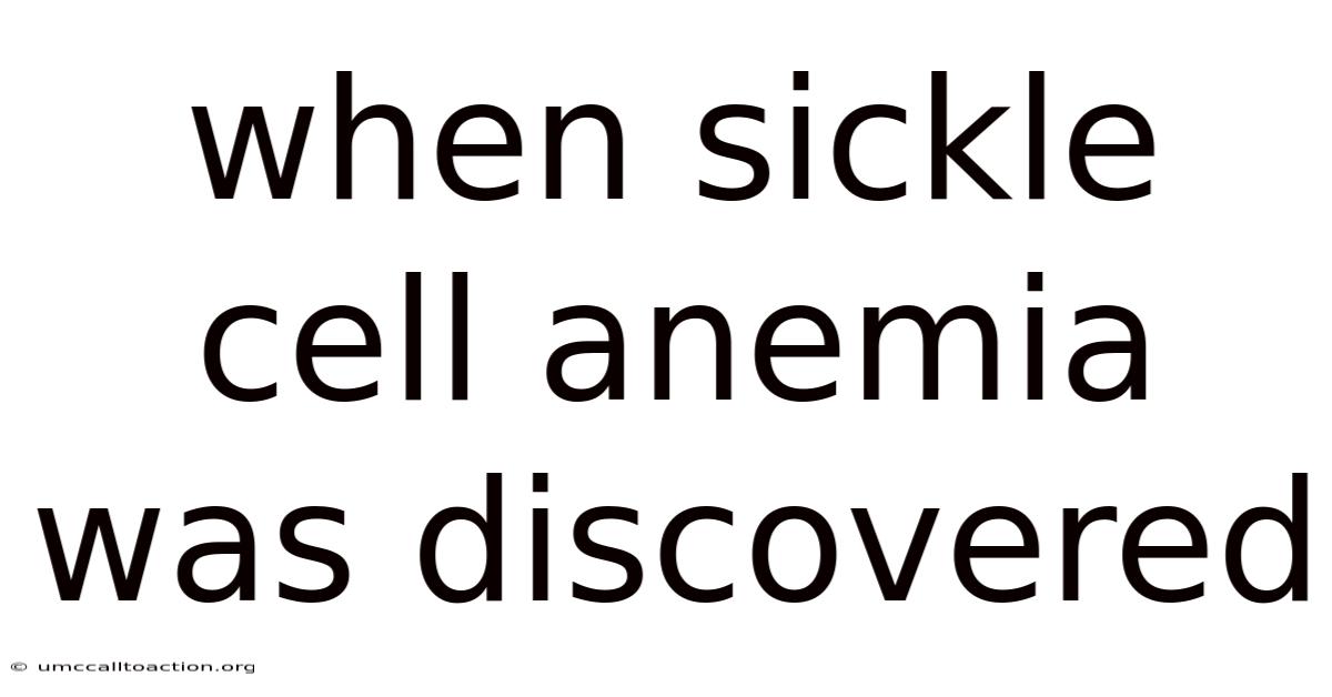When Sickle Cell Anemia Was Discovered