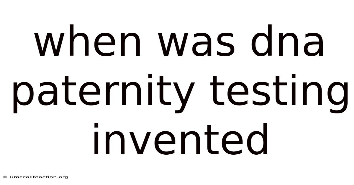 When Was Dna Paternity Testing Invented