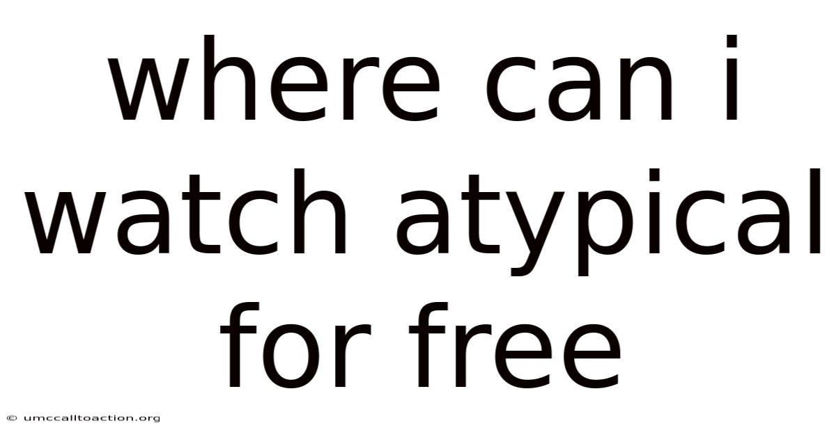Where Can I Watch Atypical For Free