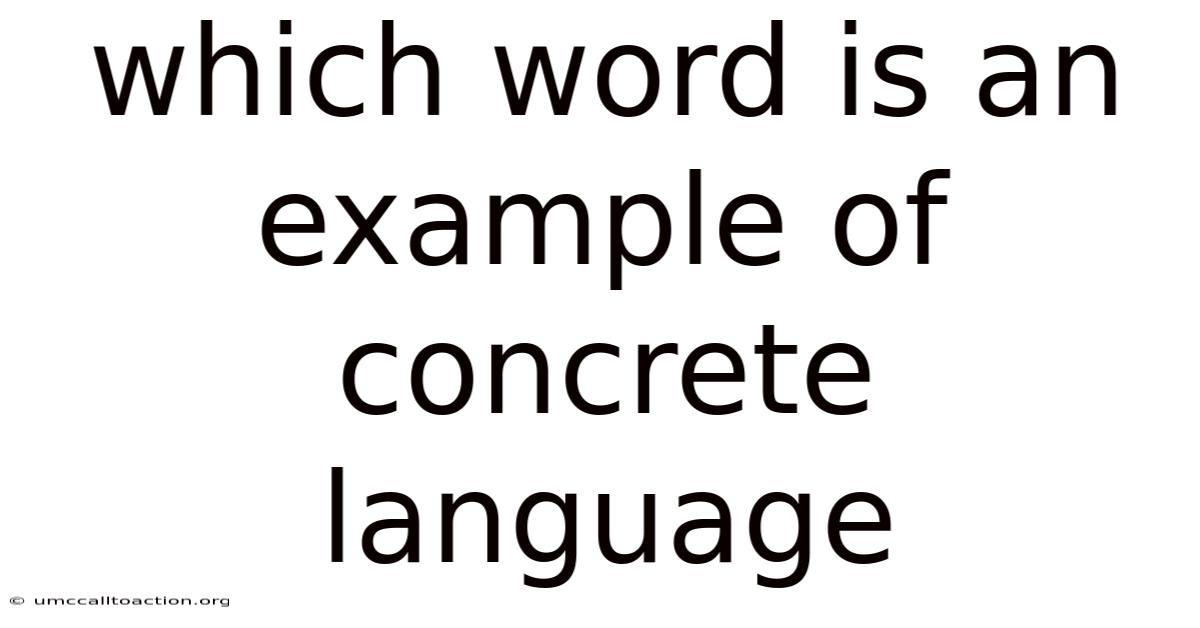 Which Word Is An Example Of Concrete Language
