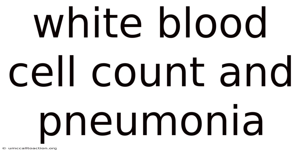 White Blood Cell Count And Pneumonia