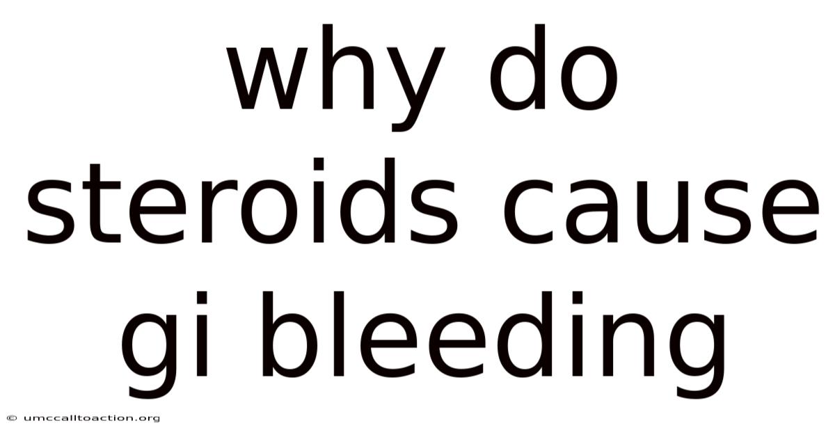 Why Do Steroids Cause Gi Bleeding