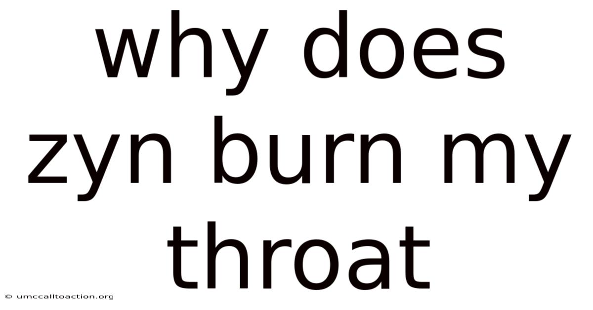 Why Does Zyn Burn My Throat