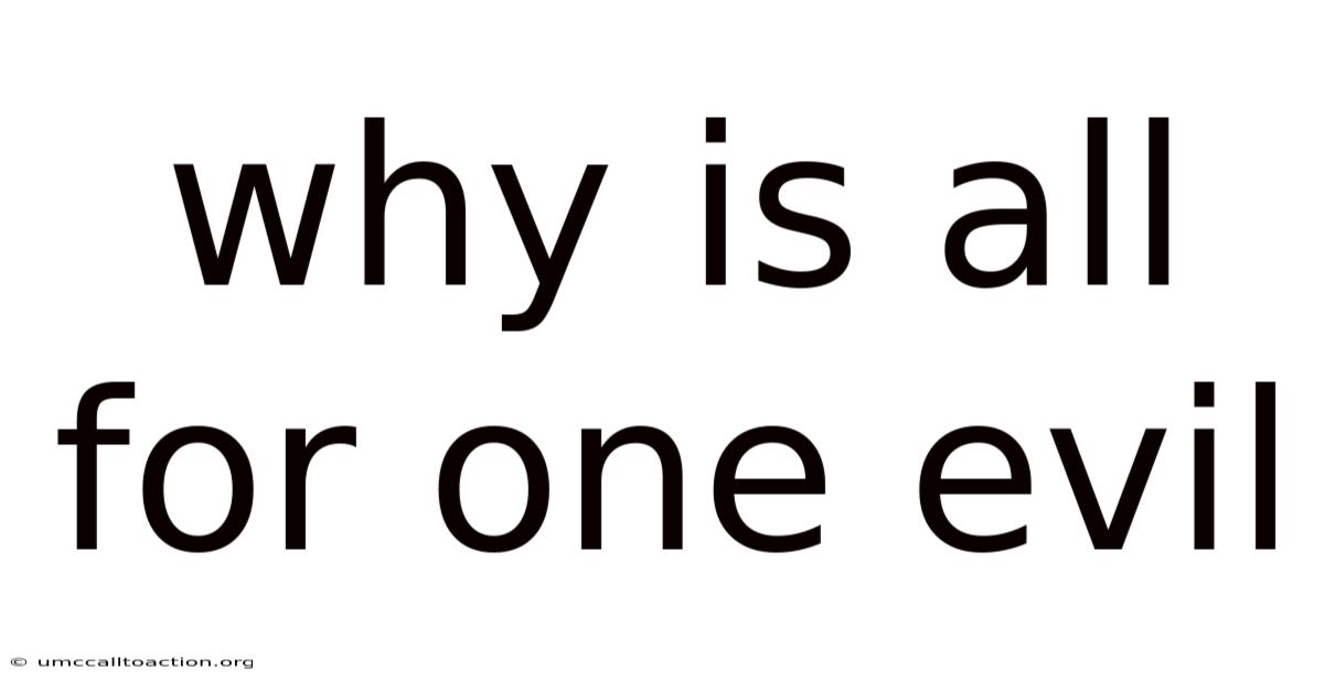 Why Is All For One Evil
