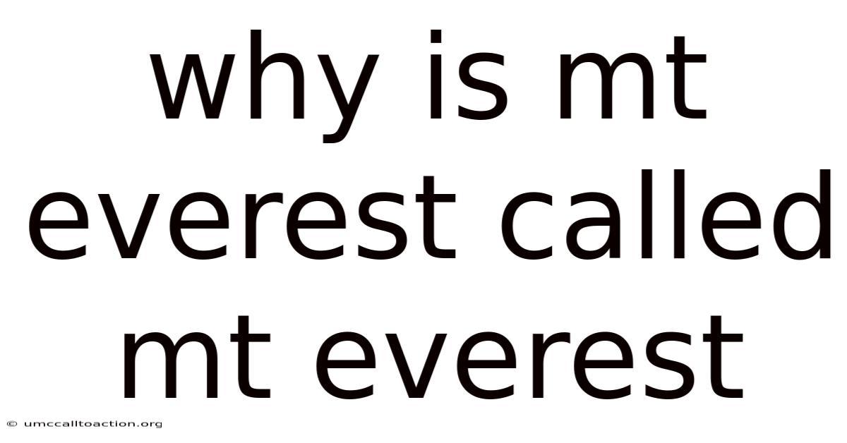 Why Is Mt Everest Called Mt Everest