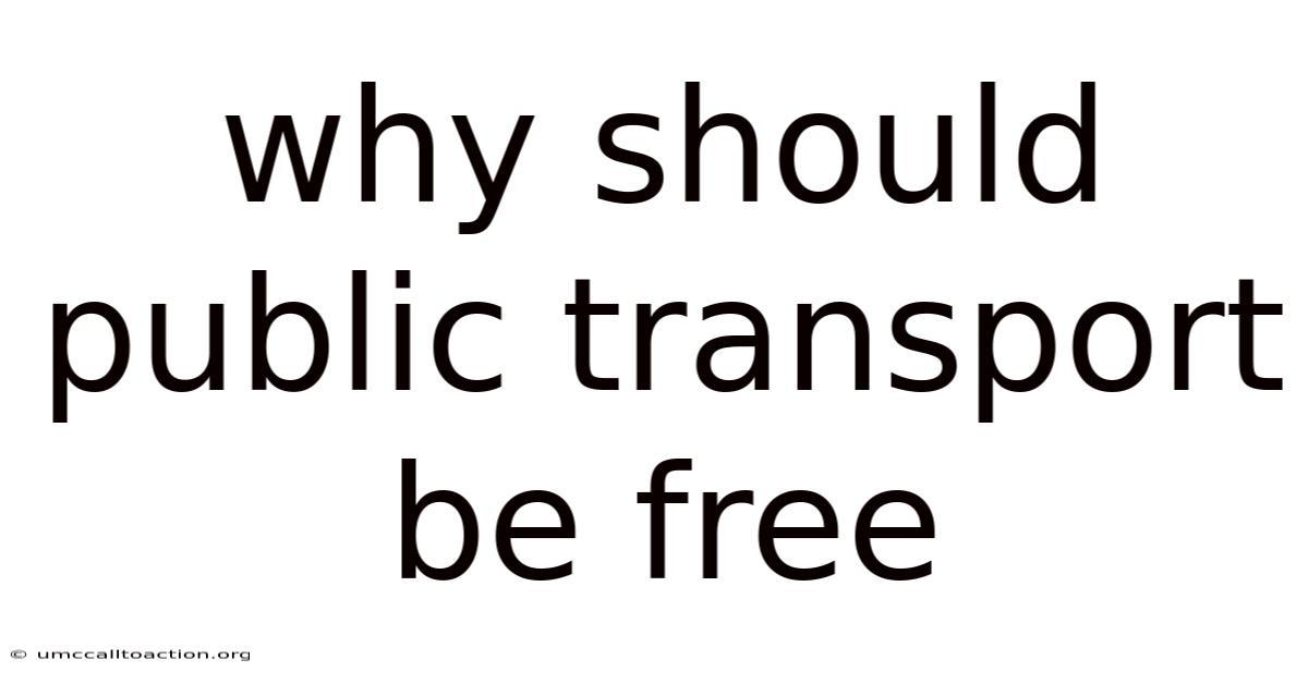 Why Should Public Transport Be Free