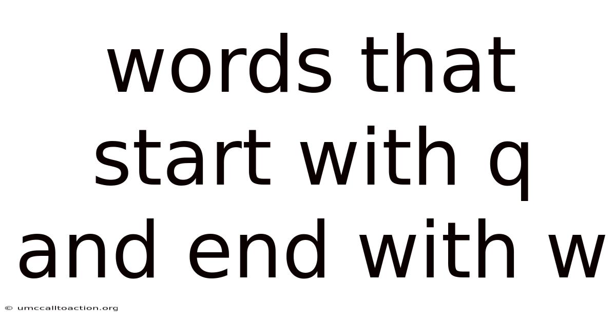 Words That Start With Q And End With W