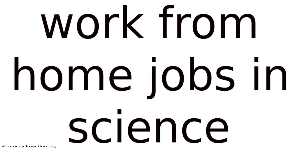 Work From Home Jobs In Science